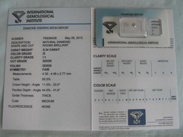 Preview: Diamant im Brillantschliff 0.34 ct / I1 / G / G / G / F / mit IGI Report